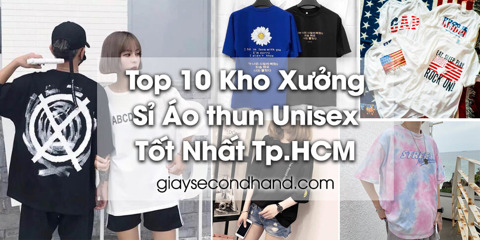 Top 10 Kho - Xưởng sỉ áo thun Unisex tốt nhất TP.HCM