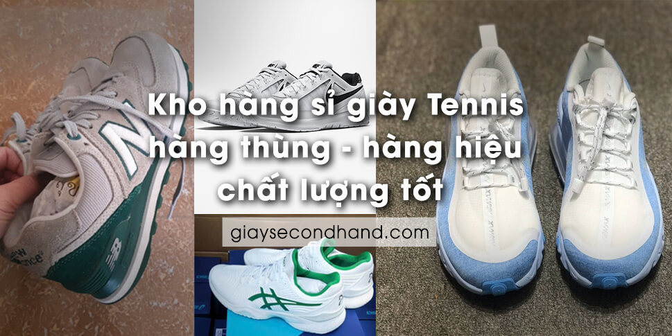 Kho hàng sỉ giày Tennis hàng thùng | Hàng hiệu cũ Chất lượng tốt