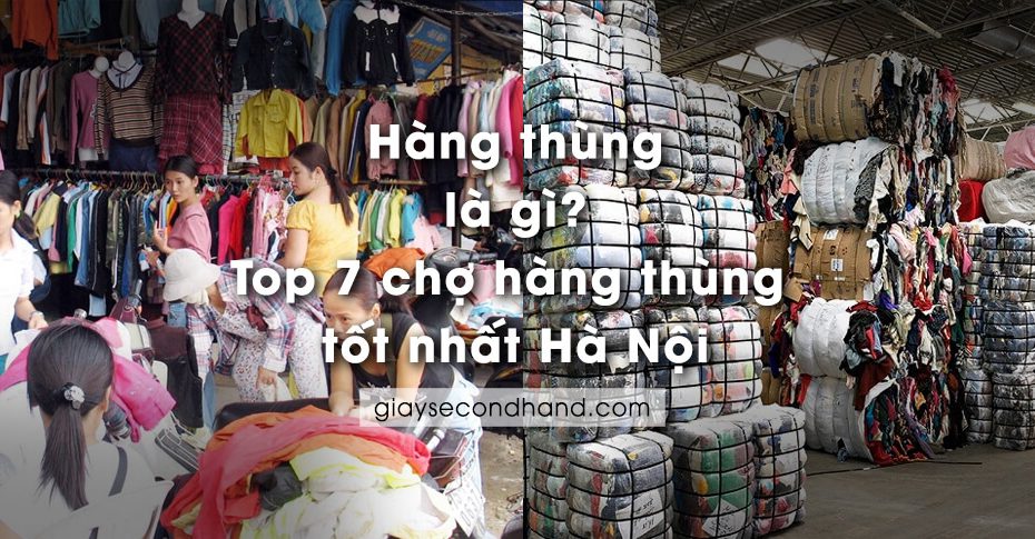 hang thung la gi_top 7 cho hang thung tot nhat o ha noi