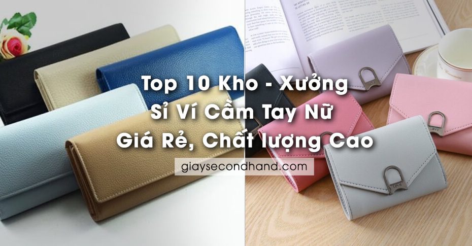 top 10 kho xuong si vi cam tay nu gia re chat luong cao