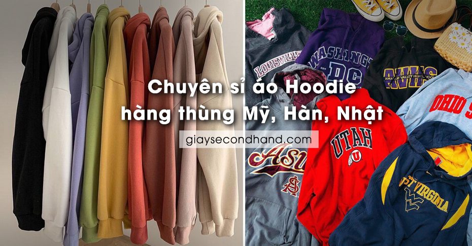 chuyen si ao hoodie hang thung my han nhat