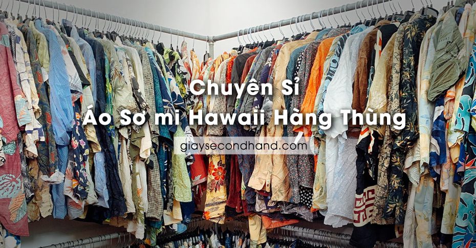 chuyen si ao so mi hawaii hang thung